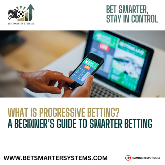 What is Progressive Betting? A Beginner’s Guide to Smarter Betting
